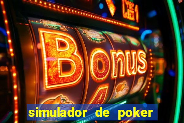 simulador de poker texas holdem gratis